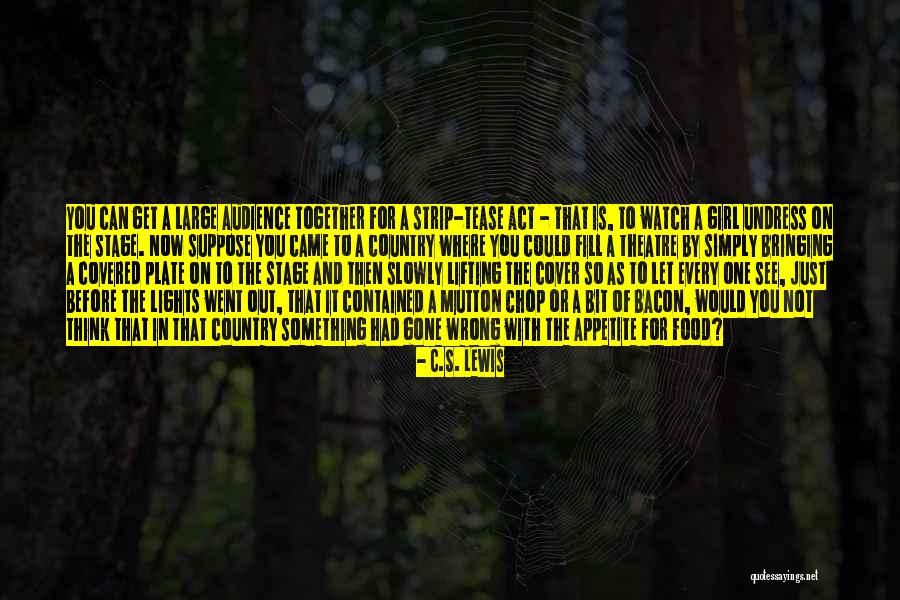 Appetite For Food Quotes By C.S. Lewis Appetite For Food Quotes By C.S. Lewis