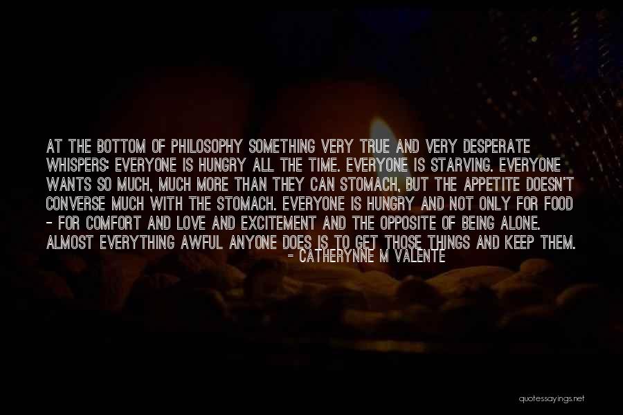 Appetite For Food Quotes By Catherynne M Valente Appetite For Food Quotes By Catherynne M Valente