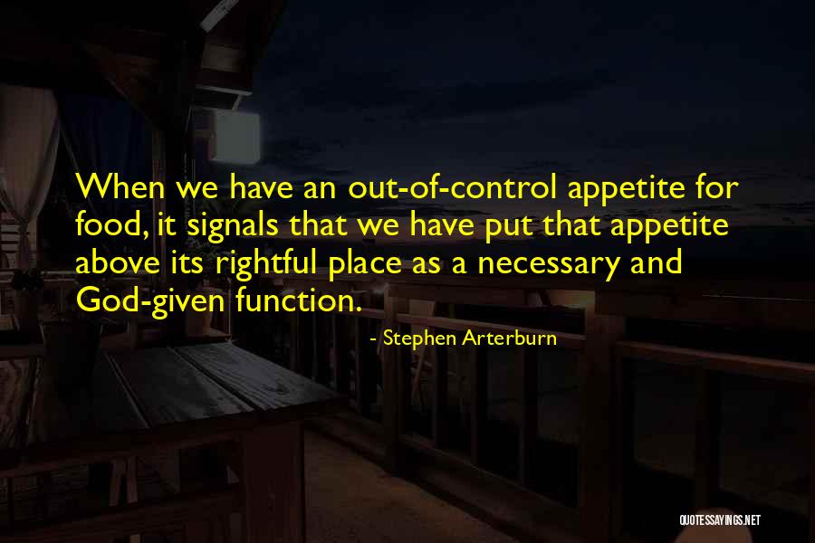 Appetite For Food Quotes By Stephen Arterburn Appetite For Food Quotes By Stephen Arterburn