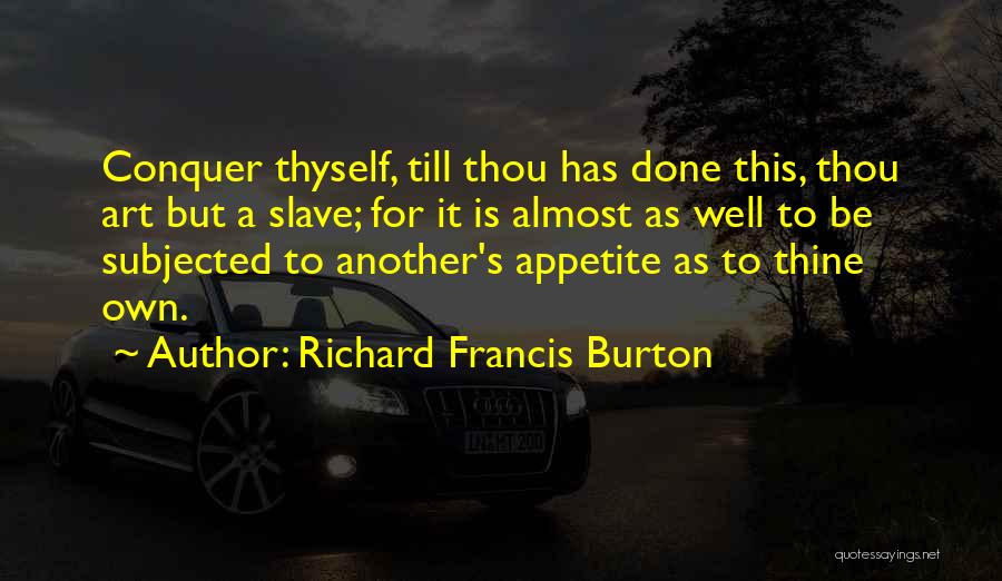 Appetite Quotes By Richard Francis Burton