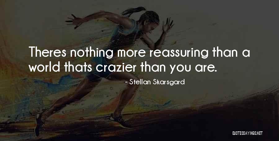 Appetitive Behavior Quotes By Stellan Skarsgard Appetitive Behavior Quotes By Stellan Skarsgard