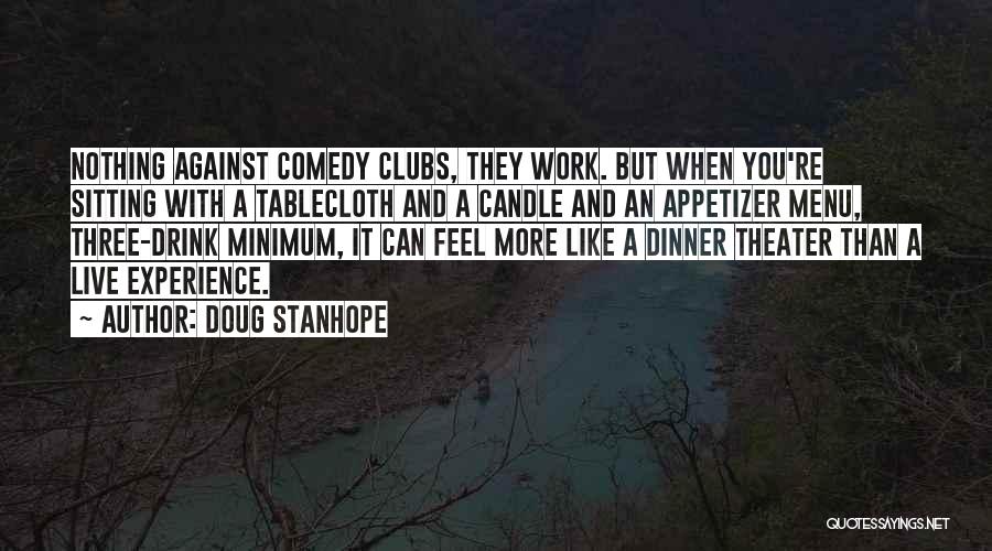 Appetizer Quotes By Doug Stanhope