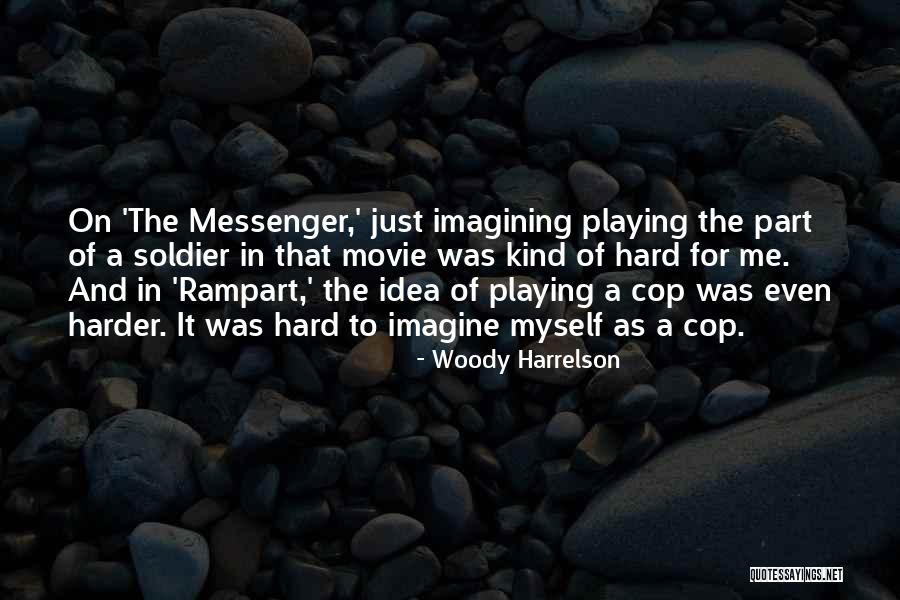 Appieno O A Quotes By Woody Harrelson Appieno O A Quotes By Woody Harrelson