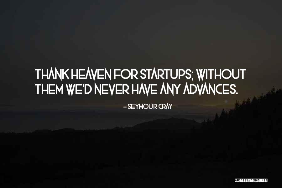 Appies For New Years Quotes By Seymour Cray