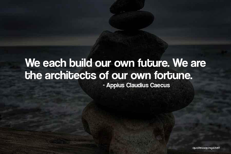 Appius Way Quotes By Appius Claudius Caecus Appius Way Quotes By Appius Claudius Caecus