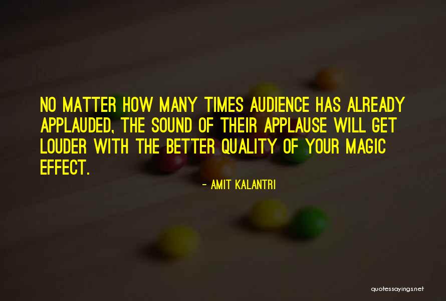 Applauded Quotes By Amit Kalantri Applauded Quotes By Amit Kalantri