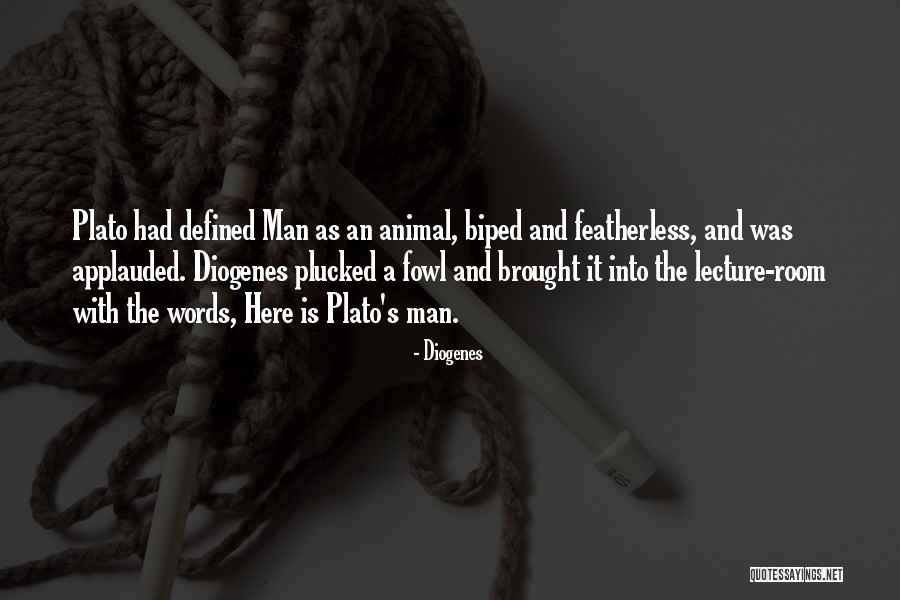 Applauded Quotes By Diogenes Applauded Quotes By Diogenes