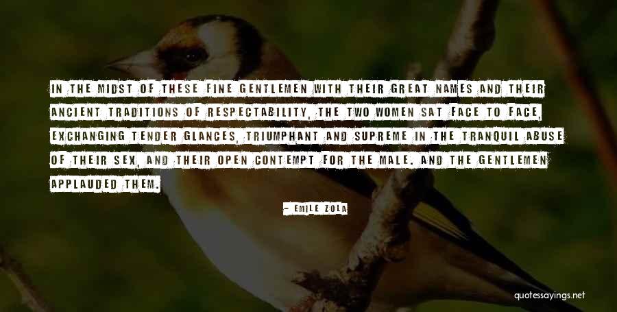 Applauded Quotes By Emile Zola Applauded Quotes By Emile Zola