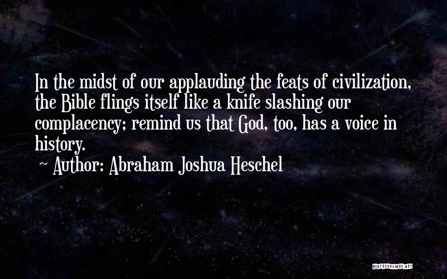 Applauding Quotes By Abraham Joshua Heschel