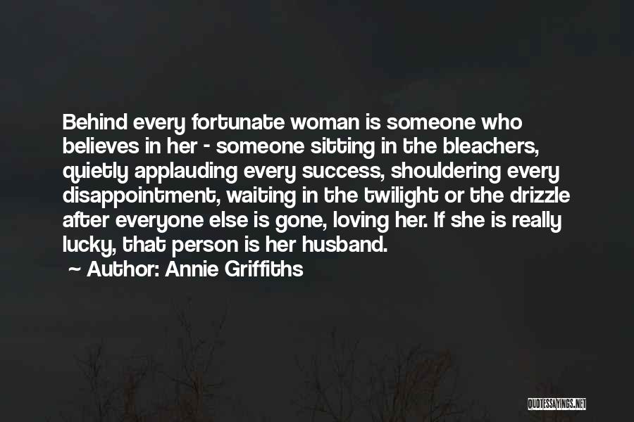 Applauding Quotes By Annie Griffiths