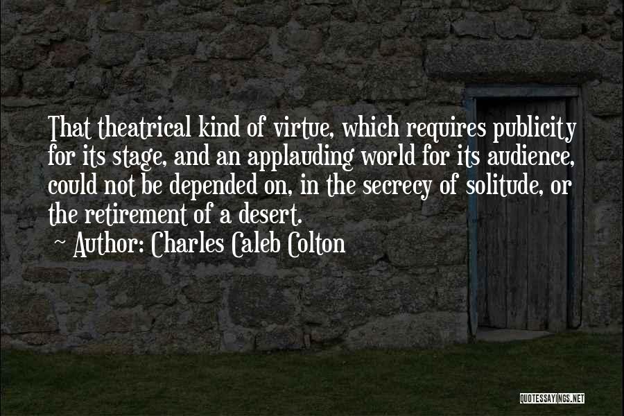 Applauding Quotes By Charles Caleb Colton