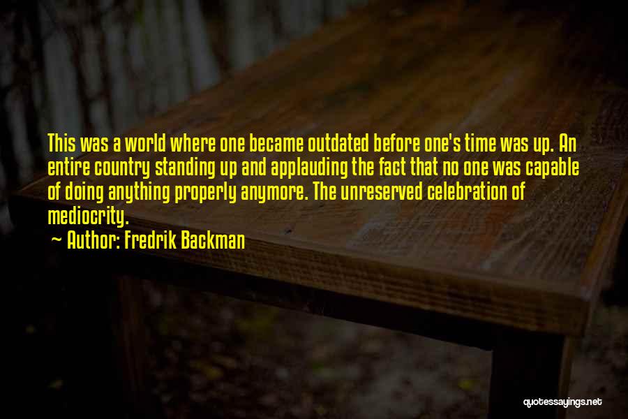 Applauding Quotes By Fredrik Backman