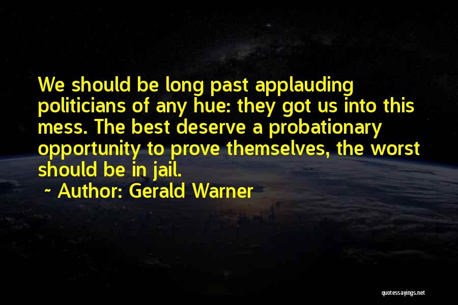 Applauding Quotes By Gerald Warner