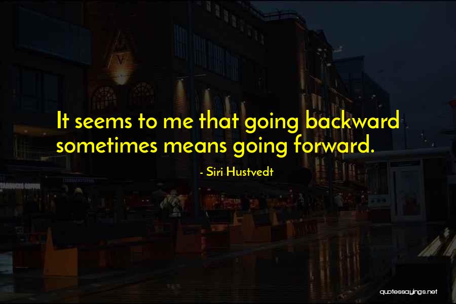 Applaudir In Past Quotes By Siri Hustvedt Applaudir In Past Quotes By Siri Hustvedt