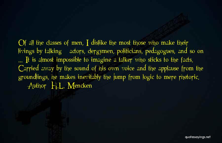 Applause Quotes By H.L. Mencken