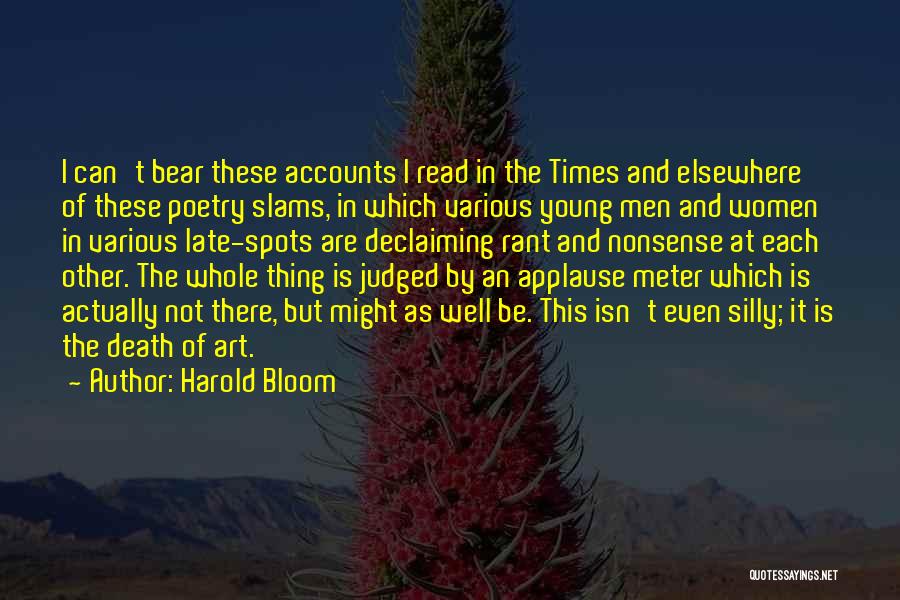 Applause Quotes By Harold Bloom