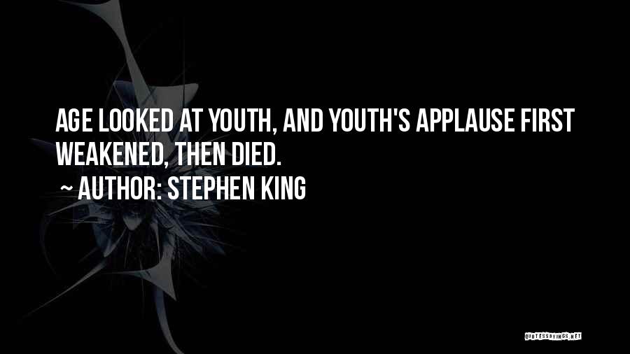 Applause Quotes By Stephen King