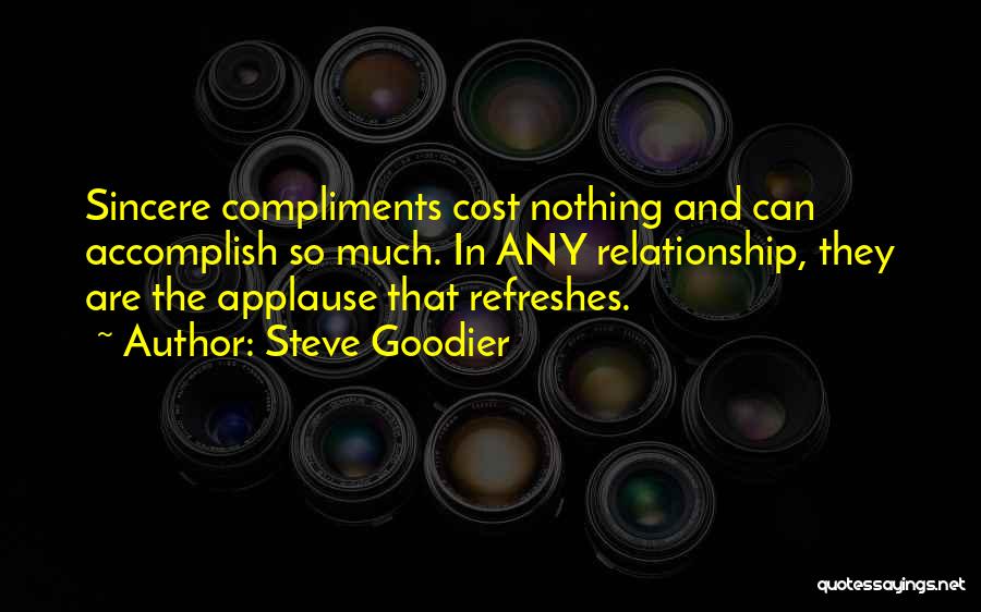 Applause Quotes By Steve Goodier