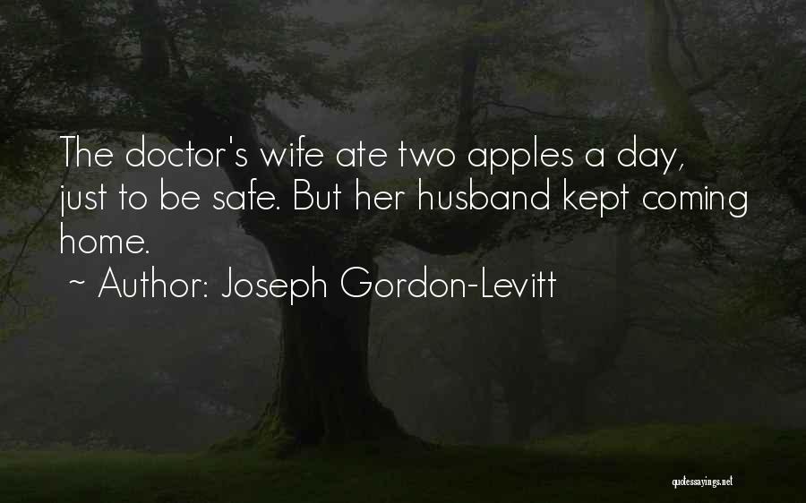 Apple A Day Funny Quotes By Joseph Gordon-Levitt