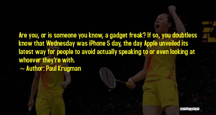 Apple A Day Funny Quotes By Paul Krugman