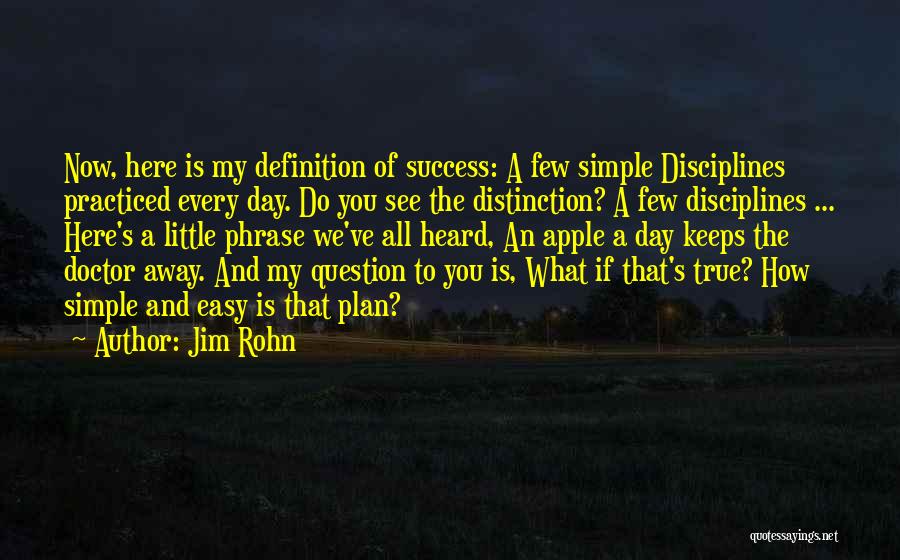 Apple A Day Keeps The Doctor Away Quotes By Jim Rohn