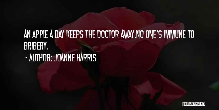 Apple A Day Keeps The Doctor Away Quotes By Joanne Harris