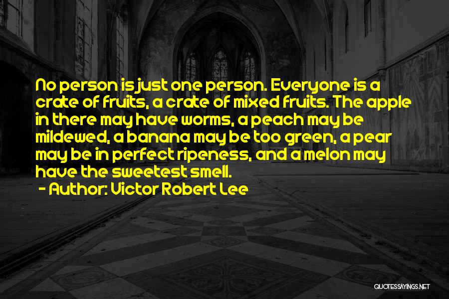 Apple And Banana Quotes By Victor Robert Lee