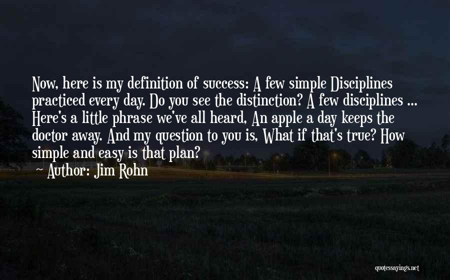 Apple And Doctor Quotes By Jim Rohn