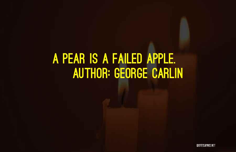 Apple And Pear Quotes By George Carlin