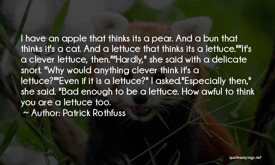 Apple And Pear Quotes By Patrick Rothfuss