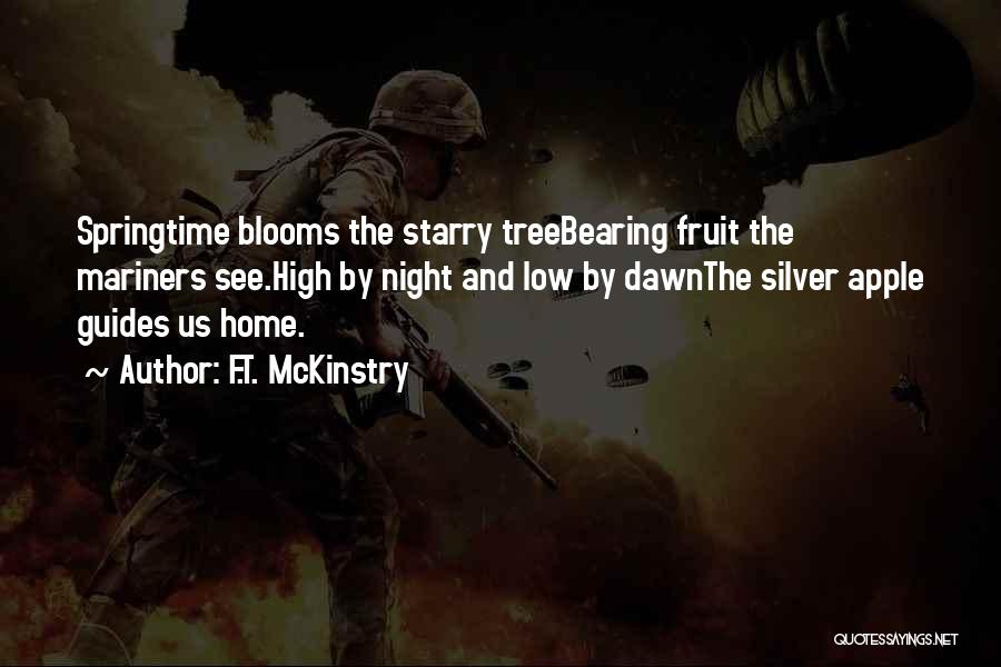 Apple And Tree Quotes By F.T. McKinstry