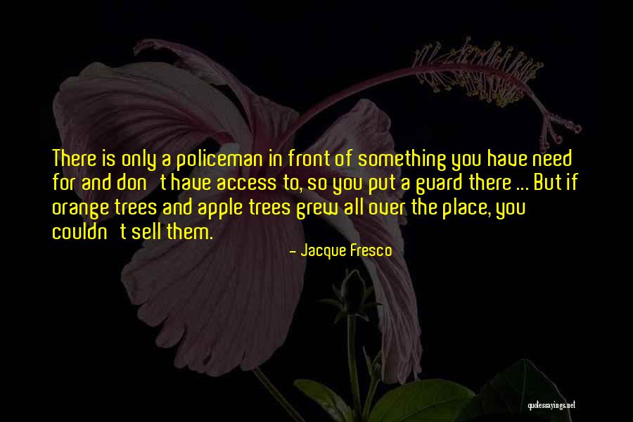 Apple And Tree Quotes By Jacque Fresco