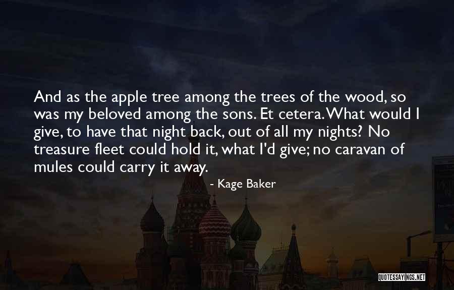 Apple And Tree Quotes By Kage Baker