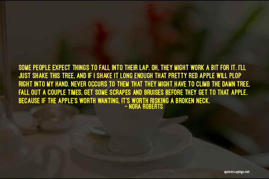 Apple And Tree Quotes By Nora Roberts