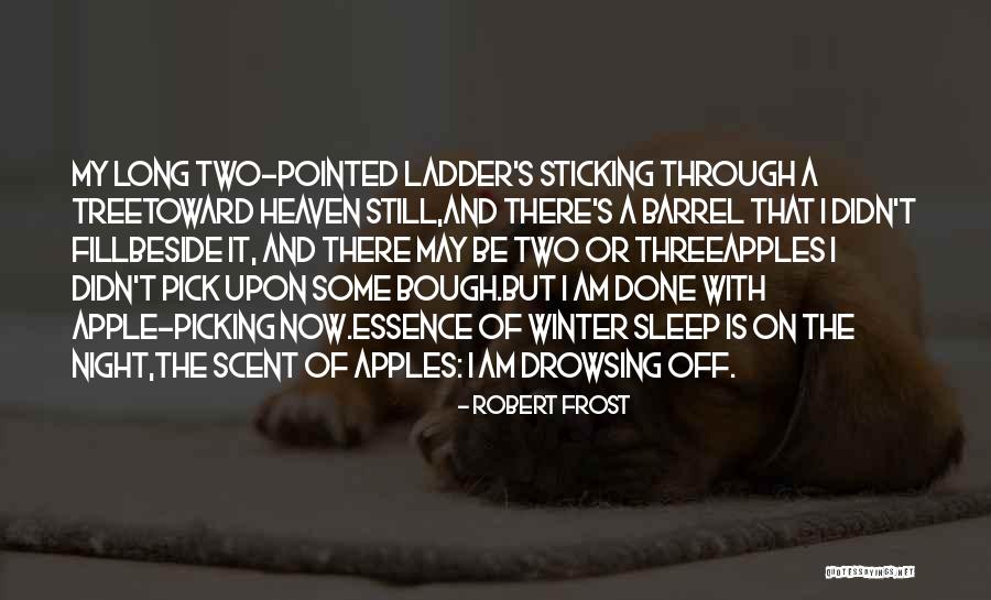 Apple And Tree Quotes By Robert Frost