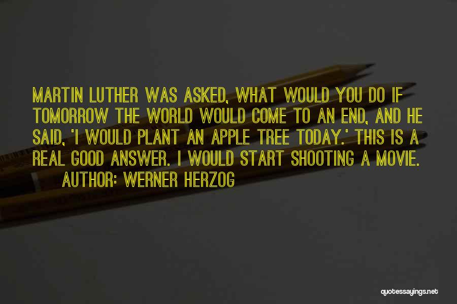 Apple And Tree Quotes By Werner Herzog