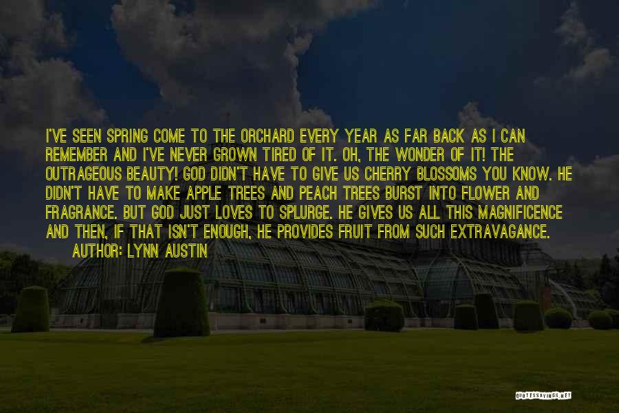 Apple Blossoms Quotes By Lynn Austin