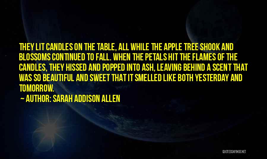 Apple Blossoms Quotes By Sarah Addison Allen