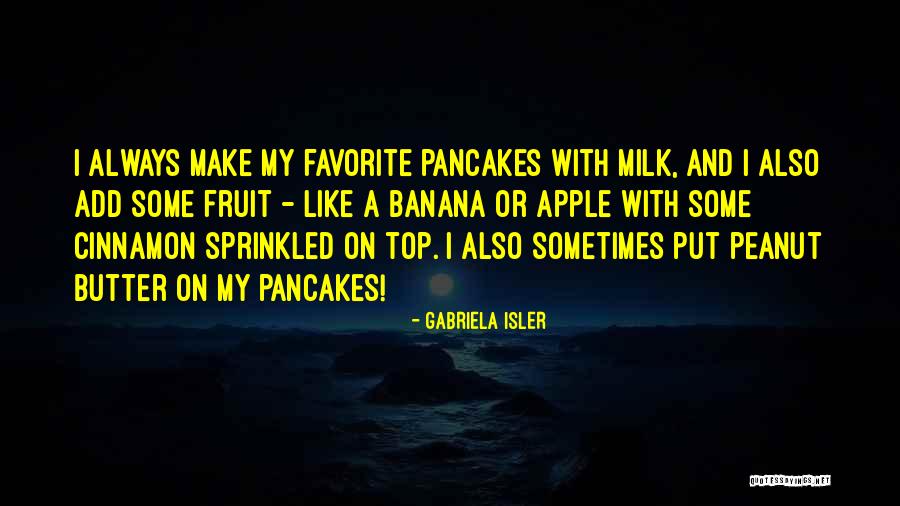 Apple Butter Quotes By Gabriela Isler Apple Butter Quotes By Gabriela Isler