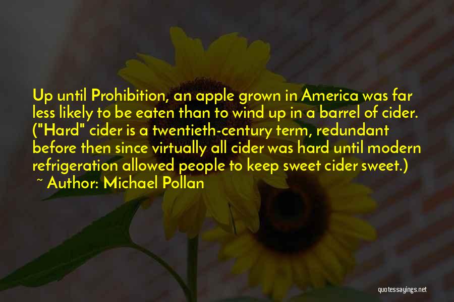 Apple Cider Quotes By Michael Pollan