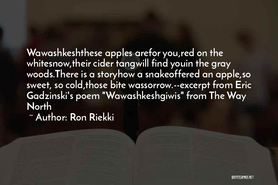 Apple Cider Quotes By Ron Riekki