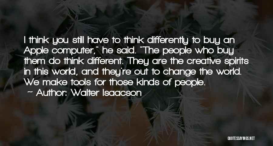 Apple Computer Inc Quotes By Walter Isaacson