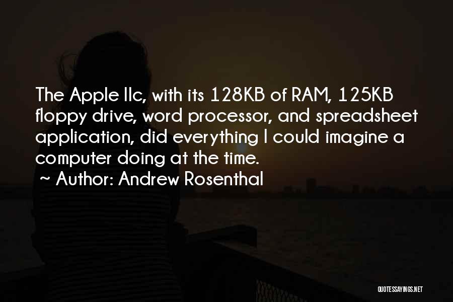 Apple Computer Quotes By Andrew Rosenthal