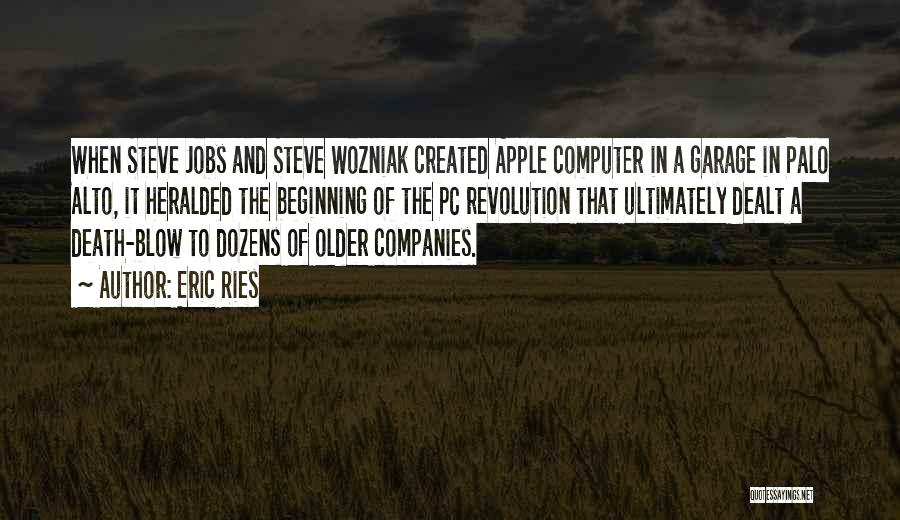 Apple Computer Quotes By Eric Ries