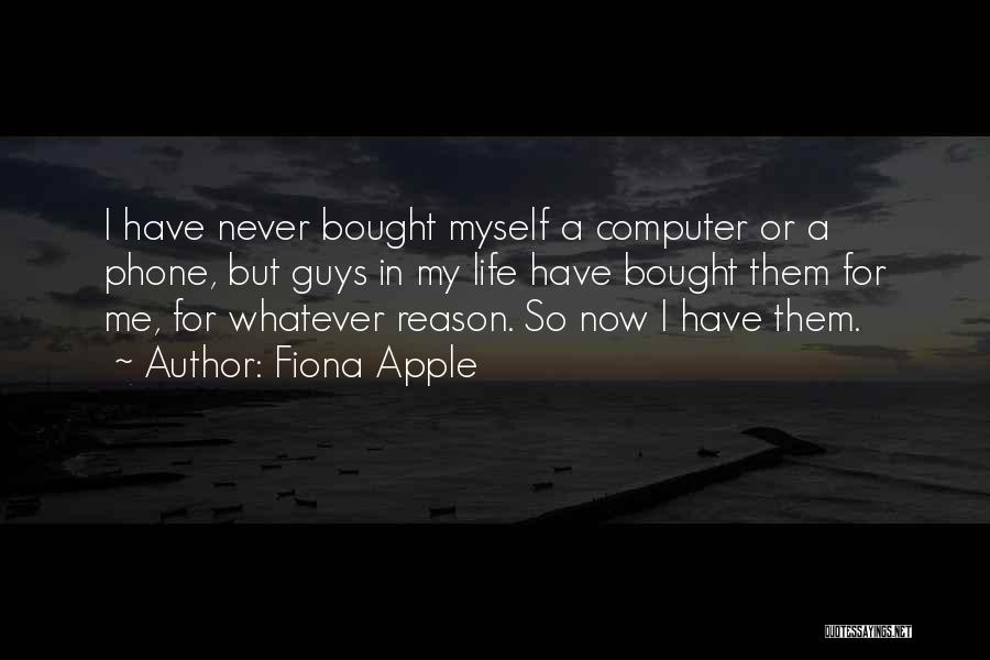 Apple Computer Quotes By Fiona Apple