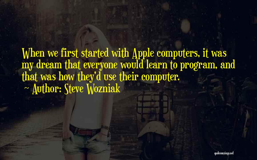 Apple Computer Quotes By Steve Wozniak