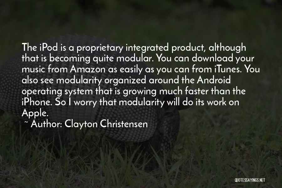 Apple Iphone 5 Quotes By Clayton Christensen