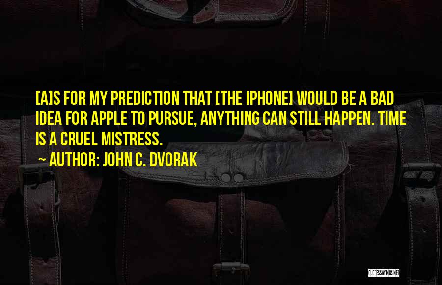 Apple Iphone 6 Quotes By John C. Dvorak