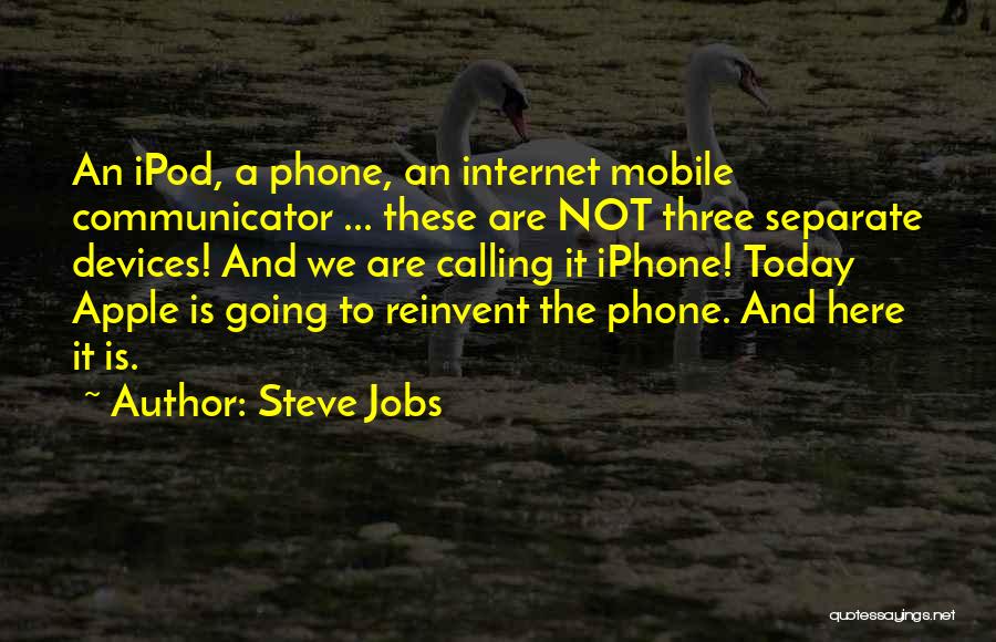 Apple Iphone 6 Quotes By Steve Jobs