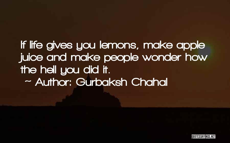 Apple Juice Quotes By Gurbaksh Chahal